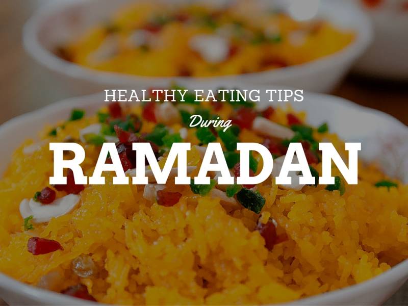 Tips for healthy eating in ‘Summer Ramadan’