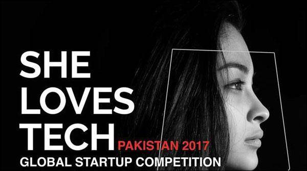 International startup competition 2017 ‘She Loves Tech’ First time in Pakistan