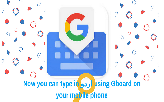 Google Launches Roman Urdu Script Feature in Gboard