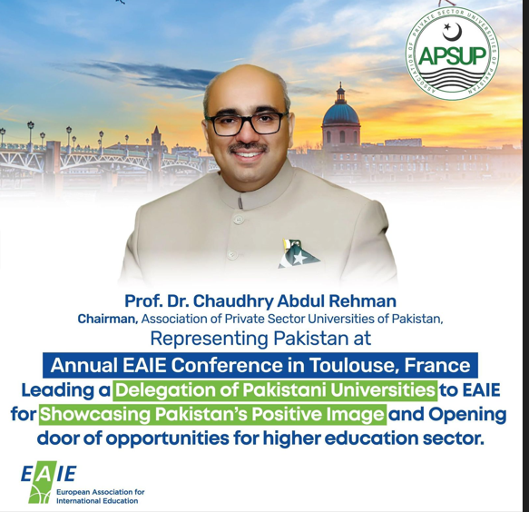 Prof. Dr. Chaudhry Abdul Rehman leads APSUP delegation at EAIE Conference & Expo in France 