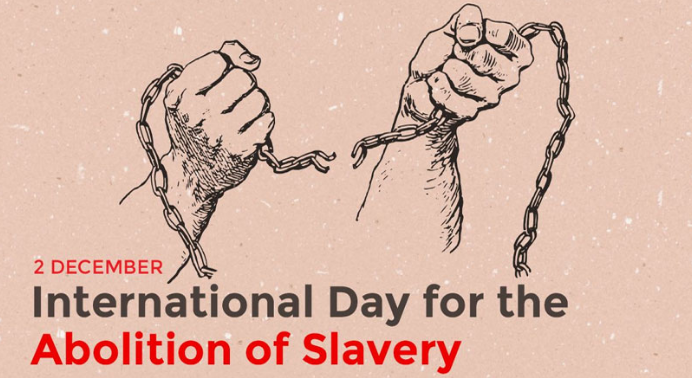 International Day for the Abolition of Slavery observed 