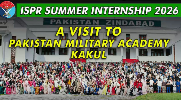 ISPR Internship Programme 2026 students visit PMA Kakul