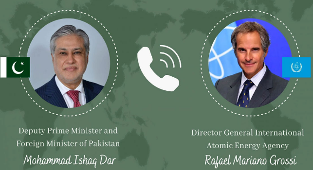 DPM Dar, IAEA DG agree Islamabad MoU best course of action to defuse tensions: FO